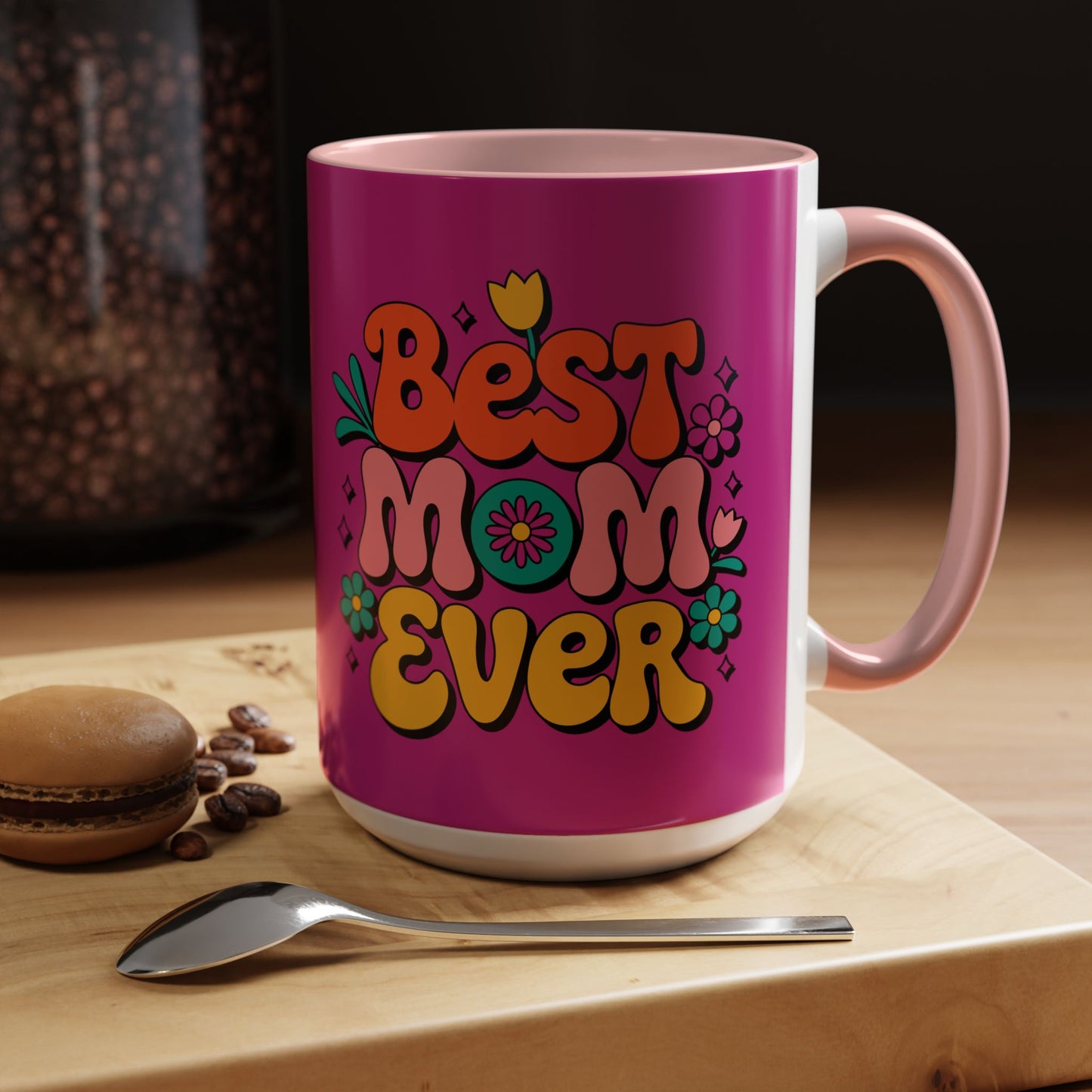 Best Mom Ever #1