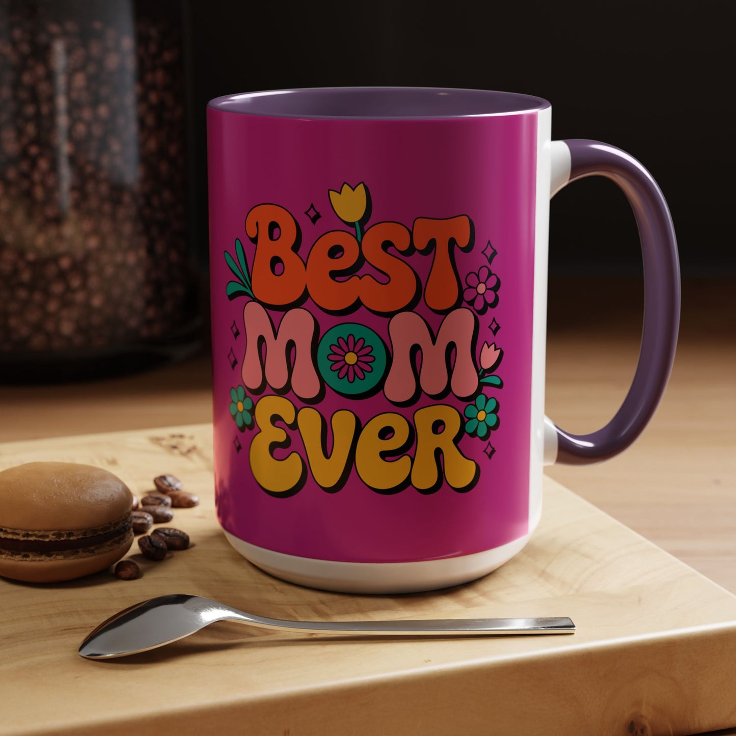 Best Mom Ever #1