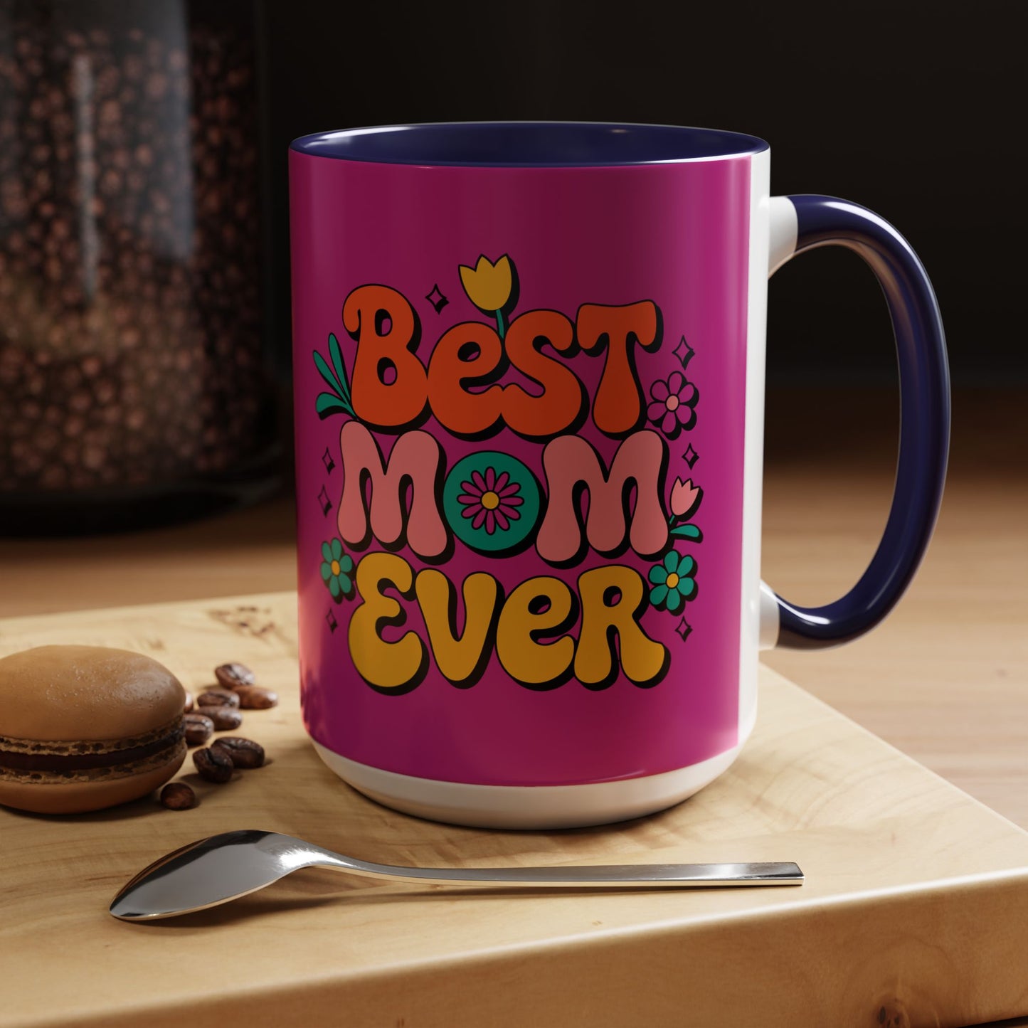 Best Mom Ever #1