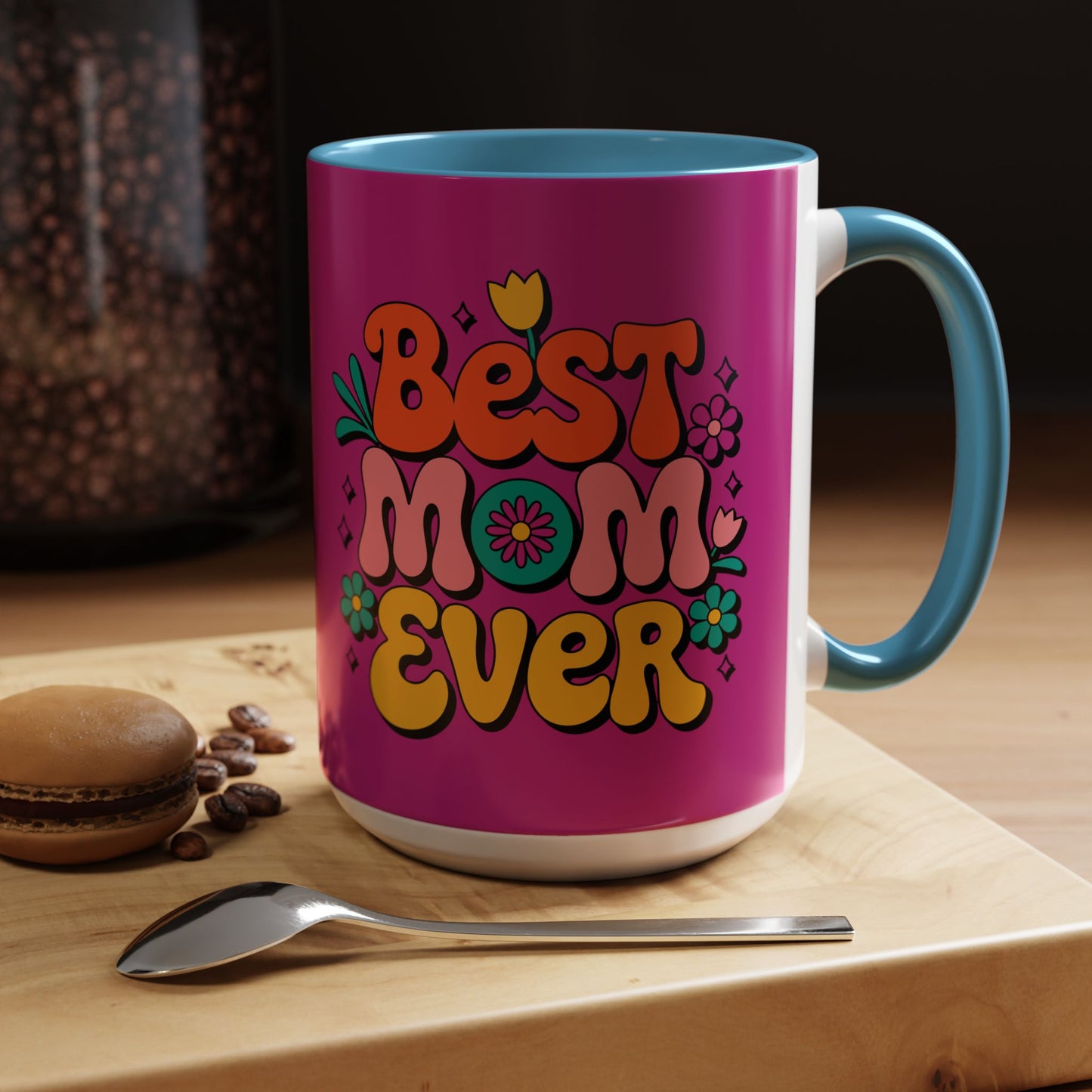 Best Mom Ever #1